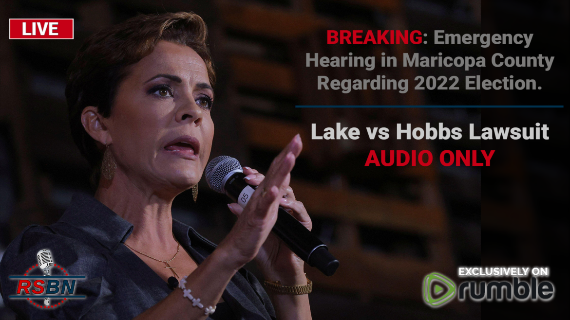 ‘breaking Emergency Hearing In Maricopa County Regarding 2022 Election Lake V Hobbs Lawsuit 12 2648