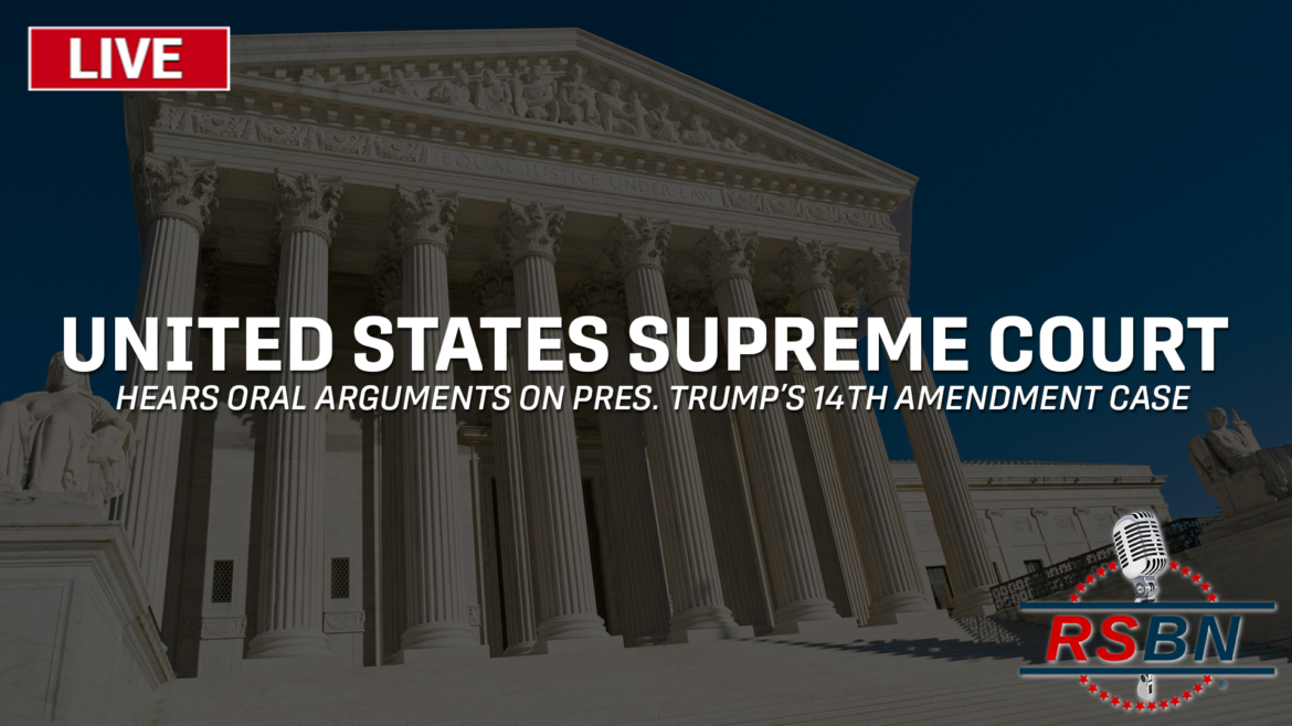 LIVE: U.S. Supreme Court Hears Oral Arguments on Trump 14th Amendment ...